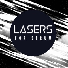 Lasers For Serum - FREE Presets