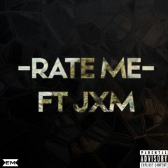 Lil J.R. ft JXM - Rate Me