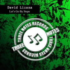 David Lizana -  Let's Go By Step (Original Mix)