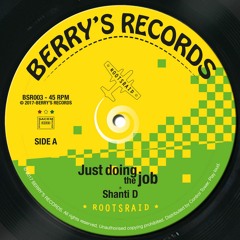 Just Doing The Job* vocal by Shanti D 7"45rpm