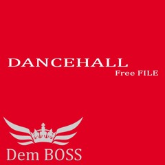 Dancehall Instrumental Prod by Dem BOSS [Free File]