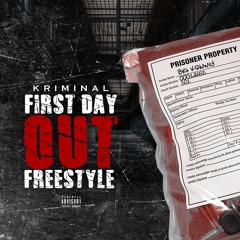 First Day Out Freestyle #DJYOUNGSEXCLUSIVE