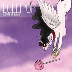 Lollipop Album Preview [OUT NOW! >>>astateofsugar.bandcamp.com<<<]