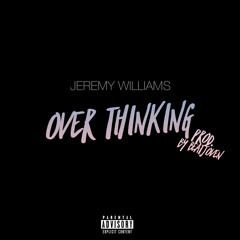 Over Thinking (Prod. by BeatJoven)
