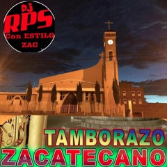 DJ RPS MIX TAMBORAZO  (EN LORETO RIO GRANDE ZAC)