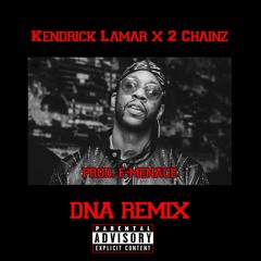 Kendrick Lamar - DNA(Remix) feat. 2 Chainz