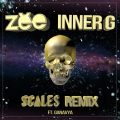 Zebbler Encanti Experience - Inner G Ft. Ganavya (Scales Remix)