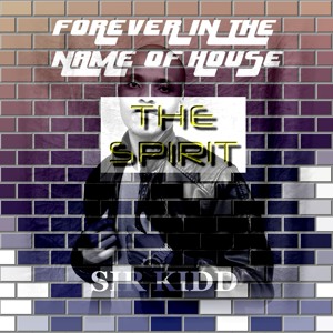 forever in the name house-the spirit ( original mix )