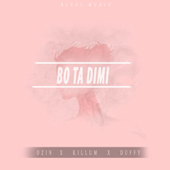 Bo Ta Dimi - Ozin Ft. Killum, Duffy | @ozinaruba | Nital Music
