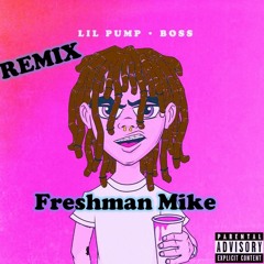 Lil Pump - Boss (REMIX)