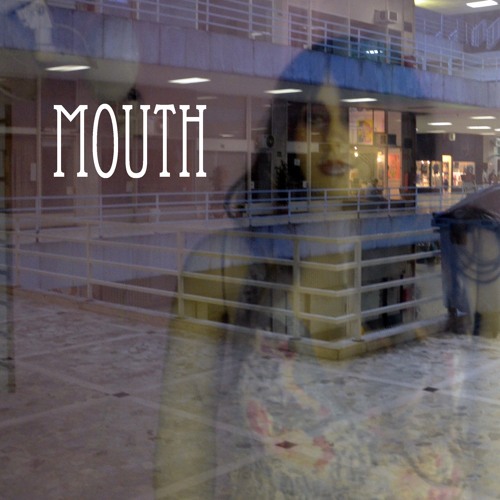 Mouth (Demo)