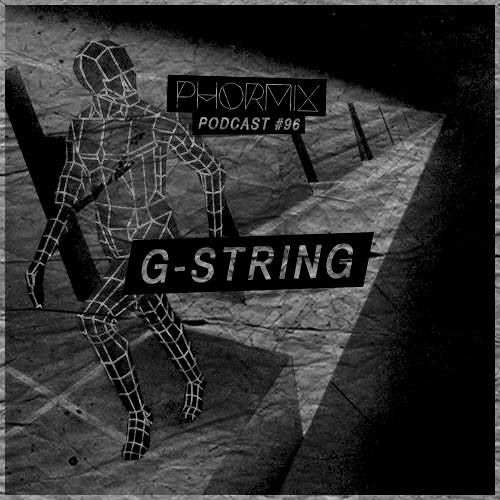Phormix Podcast #96 Document •26• G-String