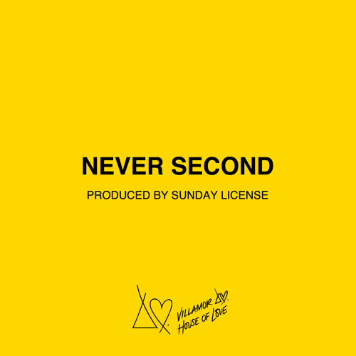 Never Second [Prod. By Sunday License]