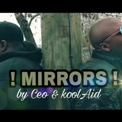 MIRROR by Ceo SnappDaddyDogg x KoolAid prod x BradShaw Noflaw