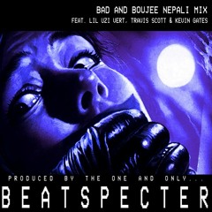 Bad And Boujee (Nepali Mix) feat. Lil Uzi Vert, Travis Scott & Kevin Gates