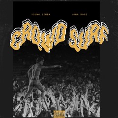 Crowd Surf | Big Sim Ft John Rose (Prod. By CamBeats)