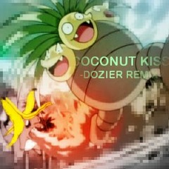 Coconut Kiss (Niki & the Dove) [Dozier Remix]