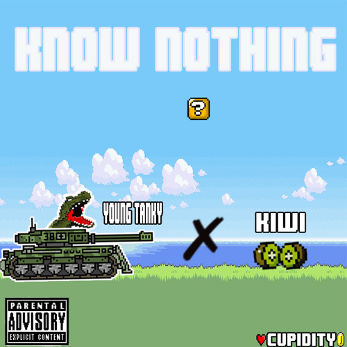 Know Nothing(Remix) feat. KiWi (VIDEO LINK IN DESCRIPTION)