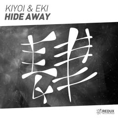 Kiyoi & Eki - Hide Away (Out Now)