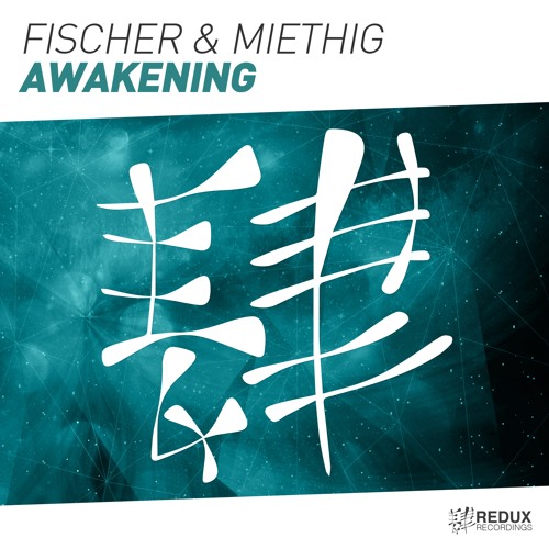 Fischer & Miethig - Awakening (Out Now)