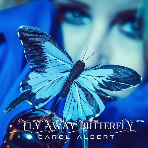 Stream Fly Away Butterfly by Carol Albert Music | Listen online