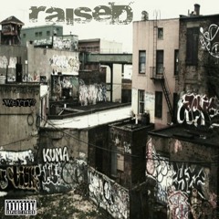 RAISED [prod. Devilish trio]