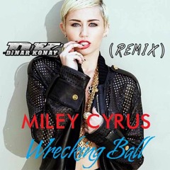 Wrecking Ball - [ DINAR KONAY ] REMIX #priview