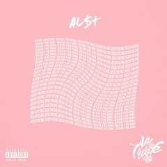 AL$T - Been The One (Prod. By Jai)