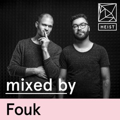 Heist Podcast #14 - Fouk