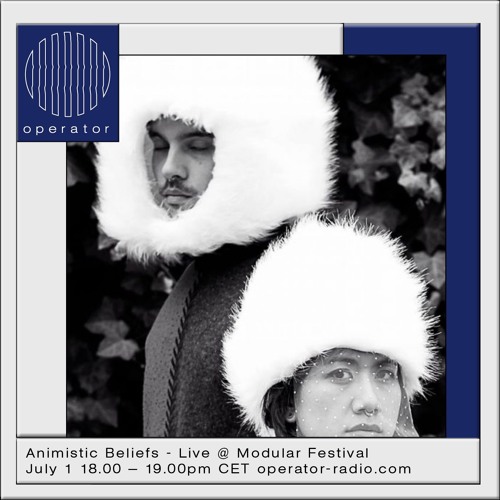 Animistic Beliefs (Live)Live at Modular Festival - 1st July 2017 (Operator X Clone Records)