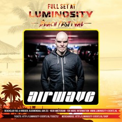 Airwave (Album Release Special) @ Luminosity Beach Festival 2017-06-23