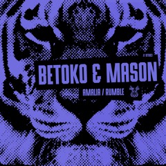 Betoko & Mason - Amalia/ Rumble In The Jungle (Preview) // BT083 [OUT NOW]