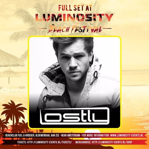 Lostly @ Luminosity Beach Festival 2017-06-25