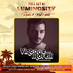 Vintage & Morelli @ Luminosity Beach Festival 2017-06-23