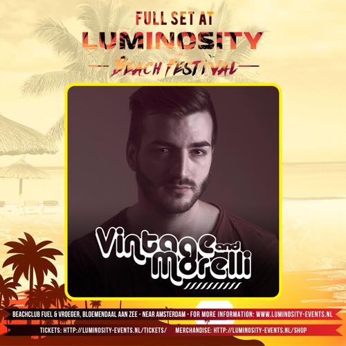 Vintage & Morelli @ Luminosity Beach Festival 2017-06-23