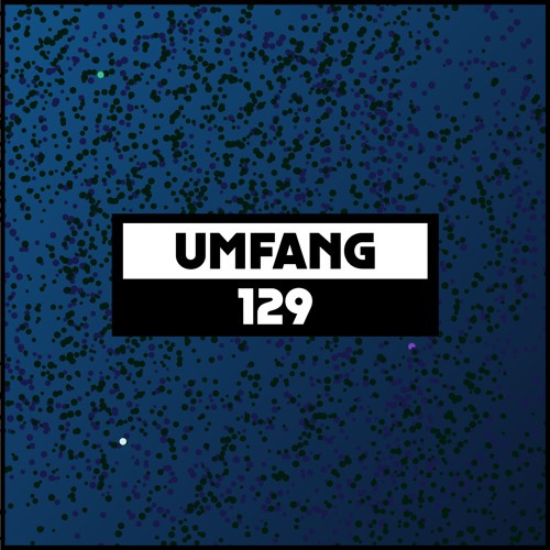 Dekmantel Podcast 129 - UMFANG