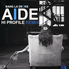 Bang La Decks - Λide (HI PROFILE rmx)