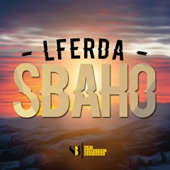 [inédit] LFERDA - SBAHO
