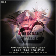 Max Freegrant ft. Pryce Oliver - Shame (Anden Remix) [Freegrant Music]