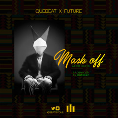Future - Mask Off (Afro Refix)Prod. By QueBeat