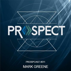 ProspCast #011 - Mark Greene