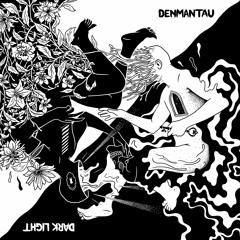 02. DenManTau - Left Alone