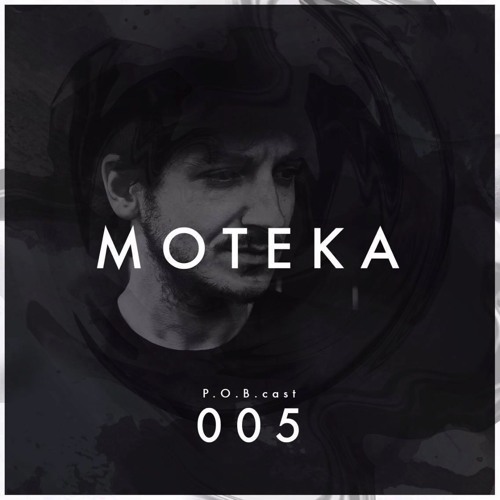 P.O.B cast 005  - Moteka