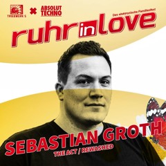[DJ-Set] Sebastian Groth - Ruhr in Love 2017