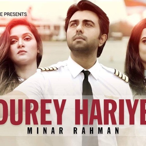 Dure Hariye By Minar Rahman