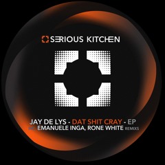 Jay De Lys - Dat Shit Cray (Rone White Remix)