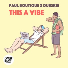 Paul boutique - This A Vibe ft Dubskie (GFH 029)