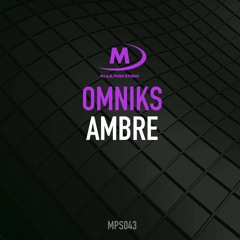 Omniks - Ambre (PREVIEW)