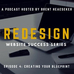 Business Website Success 4 - Creating Your Website Blueprint