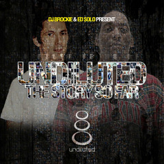 Brockie & Ed Solo - The Story So Far - Undiluted Classics Mix - FT Det & IC3